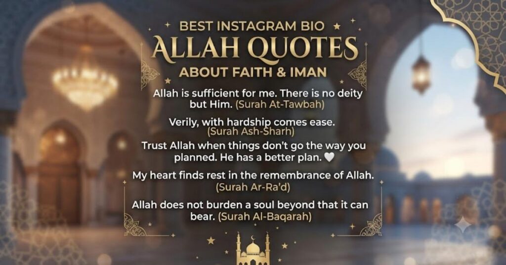 Best Instagram Bio Allah Quotes About Faith & Iman