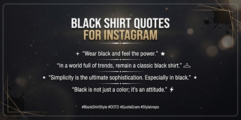 Black Shirt Quotes for Instagram