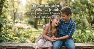 Brother and sister quotes in english for instagram