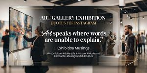 Exhibition quotes for instagram